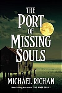 The Port of Missing Souls (Paperback)