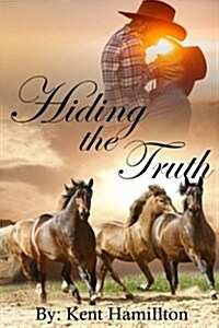 Romantic Wild West: Hiding the Truth (Paperback)