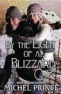 By the Light of a Blizzard (Paperback)