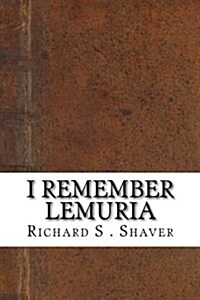 I Remember Lemuria (Paperback)