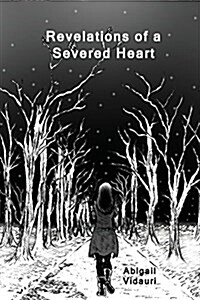 Revelations of a Severed Heart (Paperback)