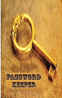 Password Keeper: Password Journal, Internet Address Book, Password Book, Internet Password Organizer (Paperback)