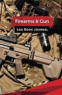 Firearms & Gun Log Book Journal: 50 Pages, 5.5 X 8.5 Russian Swat (Paperback)