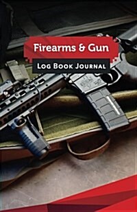 Firearms & Gun Log Book Journal: 50 Pages, 5.5 X 8.5 Swat Silent Killer (Paperback)