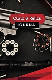 Curio & Relics Journal: 50 Pages, 5.5 X 8.5 S&w 357 Magnum Hollow Tip Everyday Carry (Paperback)