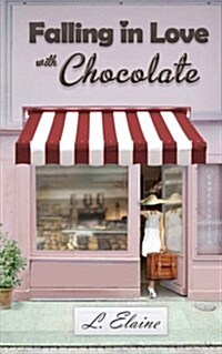 Falling in Love with Chocolate (Paperback)