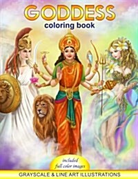 Goddess Coloring Book. Grayscale & Line Art Illustrations: Coloring Book for Adults. Adult Relaxation (Paperback)