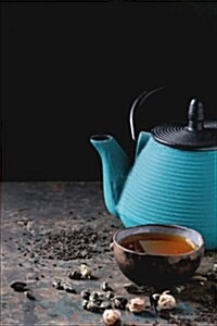 Lovely Turquoise Iron Teapot and a Cup of Tea Journal: 150 Page Lined Notebook/Diary (Paperback)