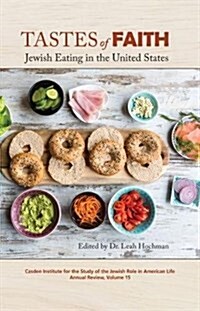 Tastes of Faith: Jewish Eating in the United States (Hardcover)