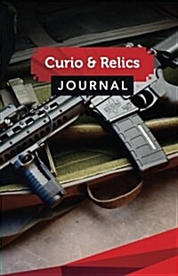 Curio & Relics Journal: 50 Pages, 5.5 X 8.5 Swat 7.62 Silencer (Paperback)