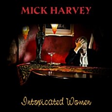 [수입] Mick Harvey - Intoxicated Women