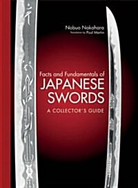 Facts and Fundamentals of Japanese Swords: A Collectors Guide (Hardcover)