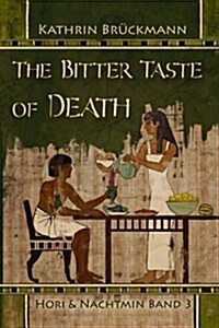 The Bitter Taste of Death: In Maats Service Vol. 3 (Paperback)