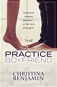 The Practice Boyfriend (Paperback)