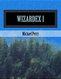 Wizardex I: The North Country (Paperback)