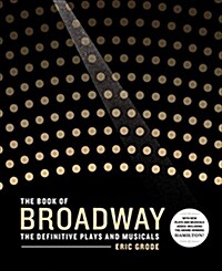 The Book of Broadway: The Definitive Plays and Musicals (Hardcover)