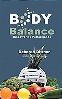Body Balance Empowering Performance (Paperback)