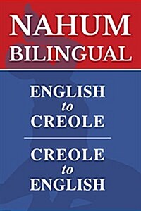 Nahum Bilingual: English-Creole, Creole-English (Paperback)