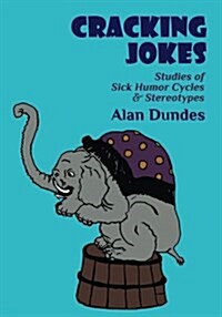 Cracking Jokes: Studies of Sick Humor Cycles & Stereotypes (Paperback)