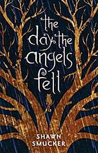 The Day the Angels Fell (Hardcover)