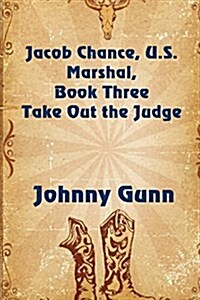 Take Out the Judge (Paperback)