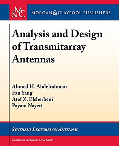 Analysis and Design of Transmitarray Antennas (Paperback)