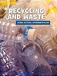 Recycling and Waste (Library Binding)
