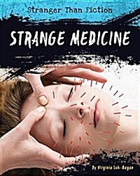 Strange Medicine (Library Binding)