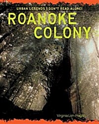 Roanoke Colony (Library Binding)