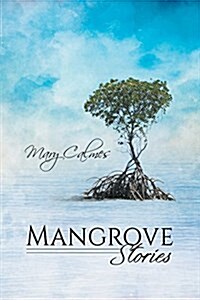 Mangrove Stories (Paperback)