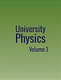 University Physics: Volume 3 (Paperback)