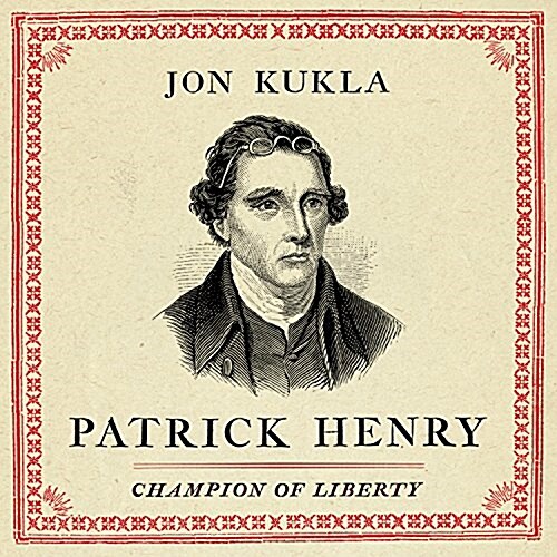 Patrick Henry: Champion of Liberty (Audio CD)