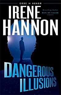 Dangerous Illusions (Hardcover)