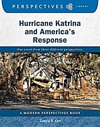 Hurricane Katrina and Americas Response (Library Binding)