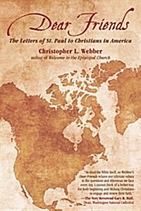 Dear Friends: The Letters of St. Paul to Christians in America (Paperback)
