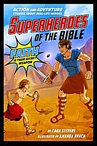Superheroes of the Bible: Action and Adventure Stories about Real-Life Heroes (Paperback)