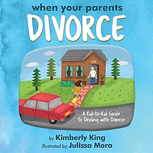 When Your Parents Divorce: A Kid-To-Kid Guide to Dealing with Divorce (Paperback)