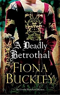 A Deadly Betrothal (Hardcover, Main)
