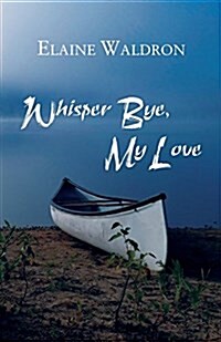 Whisper Bye, My Love (Paperback)