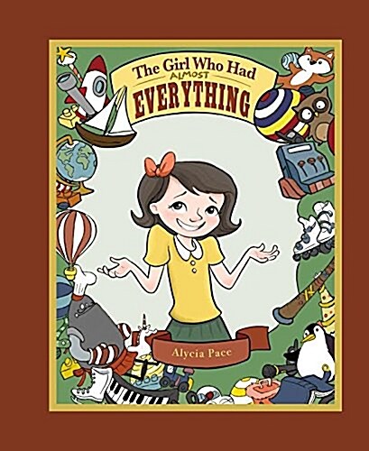 Girl Who Had Almost Everything (Hardcover)