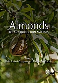 Almonds : Botany, Production and Uses (Hardcover)
