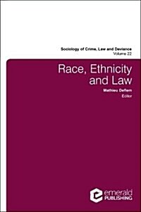 Race, Ethnicity and Law (Hardcover)