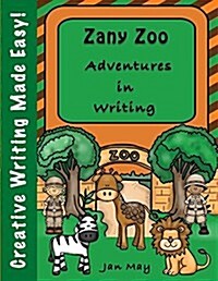 Zany Zoo Adventures in Writing (Paperback)