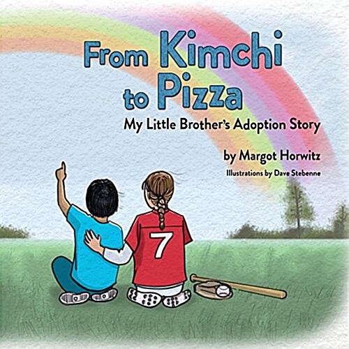 From Kimchi to Pizza: My Little Brothers Adoption Story (Paperback)