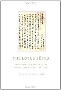 The Lotus Sutra: Saddharma Pundarika Sutra or the Lotus of the True Law (Paperback)