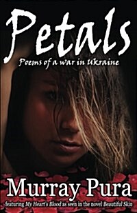 Petals: Poems of a War in Ukraine (Paperback)
