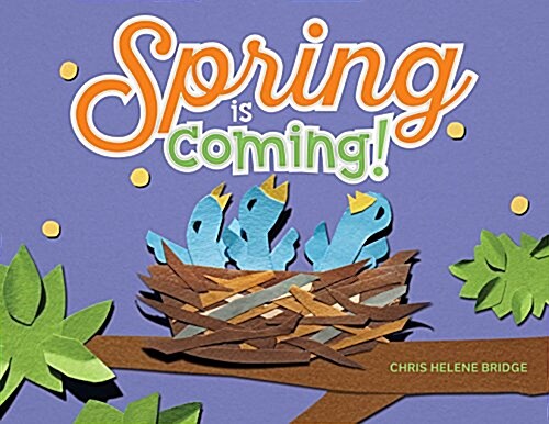 Spring Is Coming! (Hardcover)