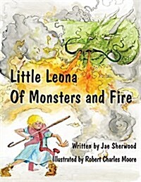 Little Leona of Monsters and Fire (Paperback)