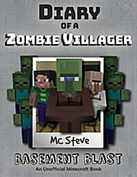 Diary of a Minecraft Zombie Villager: Book 1 - Basement Blast (Paperback)