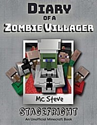 Diary of a Minecraft Zombie Villager: Book 2 - Stagefright (Paperback)
